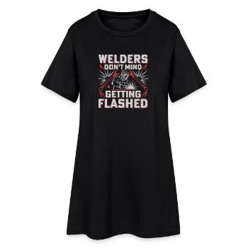 Welders Don't Mind Getting Flashed - Frauen T-Shirt-Kleid - Schwarz - Vorne