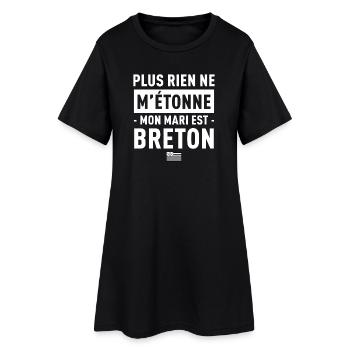 Plus Rien Ne M Etonne Mon Mari Est Breton T-Shi... - Robe T-shirt Femme - noir - Devant