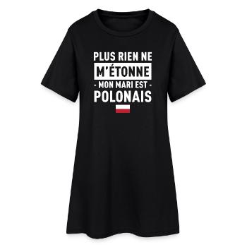 Plus Rien Ne M Etonne Mon Mari Est Polonais T-S... - Robe T-shirt Femme - noir - Devant