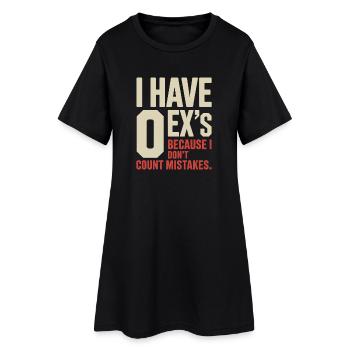 Ex Boyfriend I Have 0 Exs Separation Divorce Single - Women’s T-Shirt Dress - black - Front