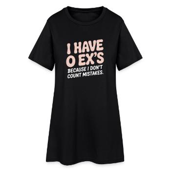 Ex Boyfriend I Have 0 Exs Separation Divorce Single - Women’s T-Shirt Dress - black - Front