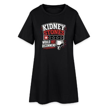 Kidney Stones – Would Not Recommend Genesung  - Frauen T-Shirt-Kleid - Schwarz - Vorne