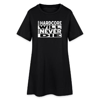 Hardcore Spruch - Frauen T-Shirt-Kleid - Schwarz - Vorne