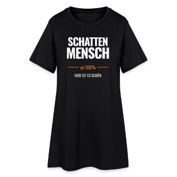 Schattenmensch zu 100% Hier ist es schön - Frauen T-Shirt-Kleid - Schwarz - Vorne