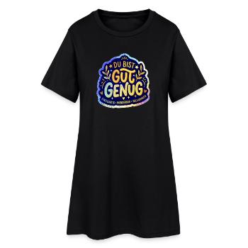 Du bist gut genug - Frauen T-Shirt-Kleid - Schwarz - Vorne