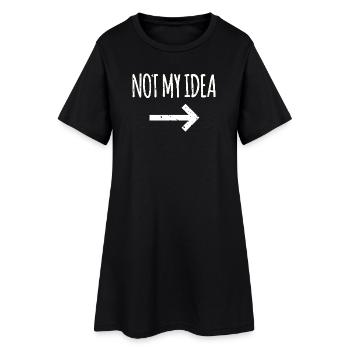 Not My Idea - Women’s T-Shirt Dress - black - Front