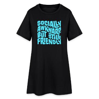 Socially Awkward But Still Friendly Lustig Spruch - Frauen T-Shirt-Kleid - Schwarz - Vorne