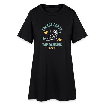 Tap Dance Tap Dancing Tap Dancer Gifts - Women’s T-Shirt Dress - black - Front