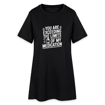 Tu dépasses les limites de mon traitement - Robe T-shirt Femme - noir - Devant