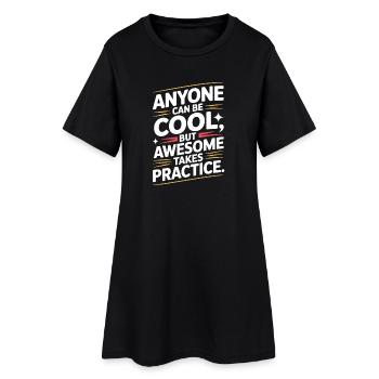 Anyone Can Be Cool Awesome Nerd Gamer Geek Irony - Women’s T-Shirt Dress - black - Front