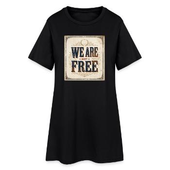Affiche typographique vintage Nous ne sommes pas gratuits - Robe T-shirt Femme - noir - Devant