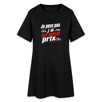 Je peux pas j ai grand prix T-shirt Humour - Robe T-shirt Femme - noir - Devant