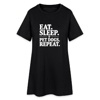 Iss. Schlaf. Haushunde. Wiederholen. - Frauen T-Shirt-Kleid - Schwarz - Vorne