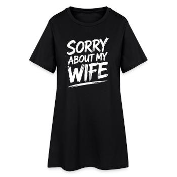 Désolé pour ma femme - Cadeau pour mon mari qui dit - Robe T-shirt Femme - noir - Devant