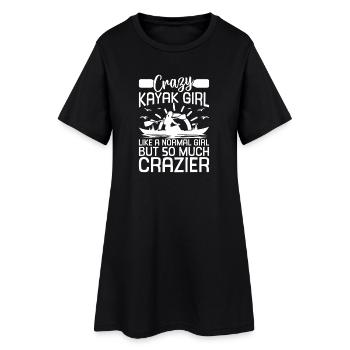 Crazy Kayak girl like a normal girl but so much cr - Women’s T-Shirt Dress - black - Front