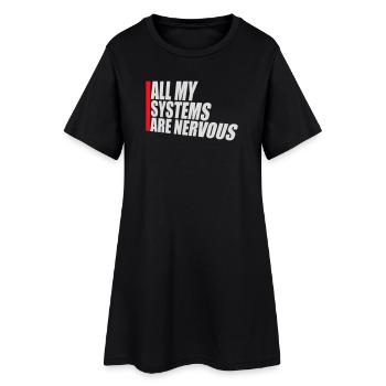 Tous mes systèmes sont nerveux, peur drôle, logo de nerd - Robe T-shirt Femme - noir - Devant