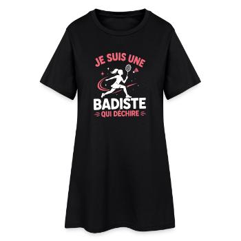 Je suis une Badiste qui déchire - Robe T-shirt Femme - noir - Devant
