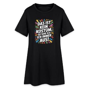 Karneval Das Ist Kein Kostüm Fasching Halloween - Frauen T-Shirt-Kleid - Schwarz - Vorne