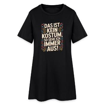 Karneval Das Ist Kein Kostüm Fasching Halloween - Frauen T-Shirt-Kleid - Schwarz - Vorne