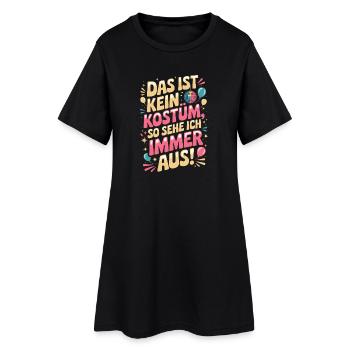 Karneval Das Ist Kein Kostüm Fasching Halloween - Frauen T-Shirt-Kleid - Schwarz - Vorne