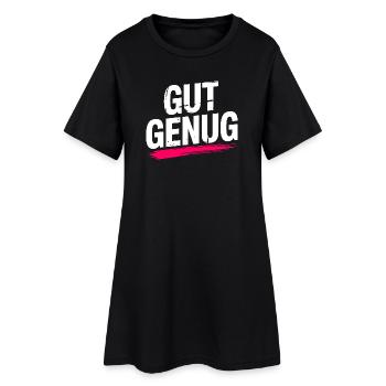Gut Genug Selbstliebe Ich Bin Gut Genug Selbstwert - Frauen T-Shirt-Kleid - Schwarz - Vorne