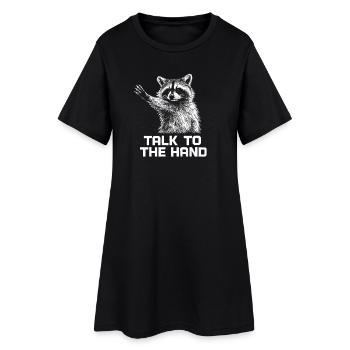 Talk To The Hand Lustiger Waschbär Humor Witz - Frauen T-Shirt-Kleid - Schwarz - Vorne