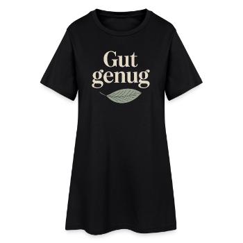 Gut Genug Selbstliebe Ich Bin Gut Genug Selbstwert - Frauen T-Shirt-Kleid - Schwarz - Vorne