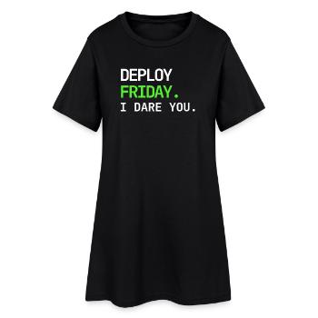 Deploy Friday – I Dare You DevOps Design - Frauen T-Shirt-Kleid - Schwarz - Vorne