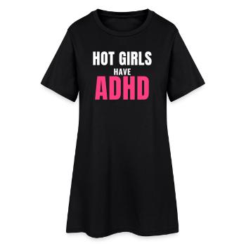 Hot Girls Have ADHD trendy Spruch Frauen Geschenk - Frauen T-Shirt-Kleid - Schwarz - Vorne