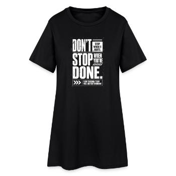 Ne t’arrête pas quand ça fait mal Arrête quand tu as fini - Robe T-shirt Femme - noir - Devant