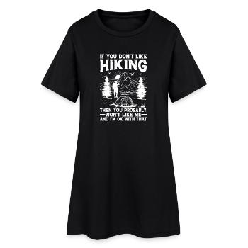 Si tu n’aimes pas la randonnée, alors tu ne l’aimeras probablement pas. - Robe T-shirt Femme - noir - Devant
