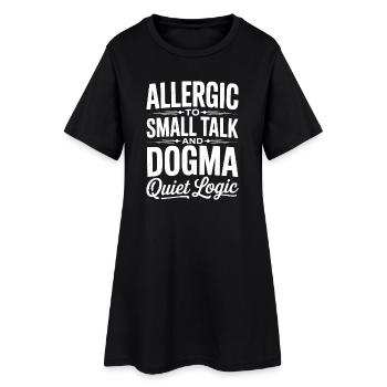 Allergic to Small Talk Dogma - Women’s T-Shirt Dress - black - Front