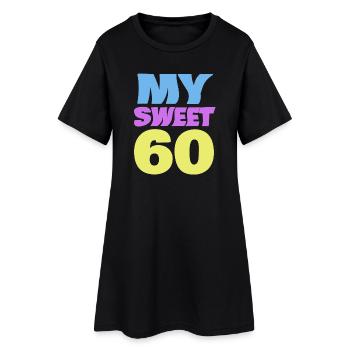 sweet 60 - Women’s T-Shirt Dress - black - Front