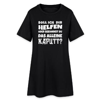 Soll ich dir helfen? Lustiger Spruch - Frauen T-Shirt-Kleid - Schwarz - Vorne