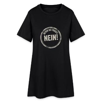 Bevor du Fragst Nein! - Frauen T-Shirt-Kleid - Schwarz - Vorne