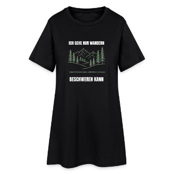 Nur am Wandern um zu meckern - Frauen T-Shirt-Kleid - Schwarz - Vorne