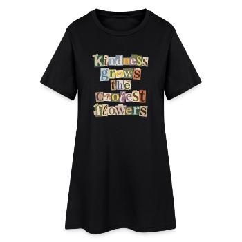 La gentillesse fait pousser les fleurs les plus fraîches - Robe T-shirt Femme - noir - Devant