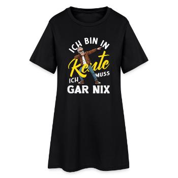 In Rente Gar Nix Tanz Spruch - Frauen T-Shirt-Kleid - Schwarz - Vorne