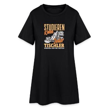 Tischler Werden Nur Die Besten - Frauen T-Shirt-Kleid - Schwarz - Vorne