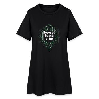 Bevor du fragst Nein lustige Büro Sprüche - Frauen T-Shirt-Kleid - Schwarz - Vorne