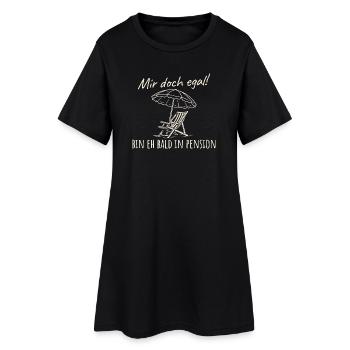Mir doch egal Bin eh bald in Pension - Frauen T-Shirt-Kleid - Schwarz - Vorne