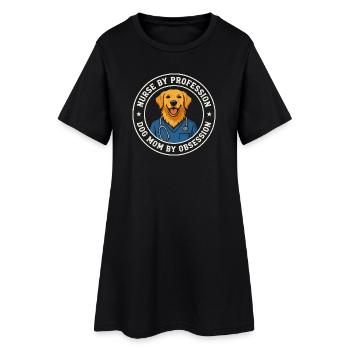 Nurse By Profession Dog Mom By Obsession - Women’s T-Shirt Dress - black - Front