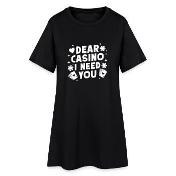 Joueur de casino Cher casino, j’ai besoin que tu joues - Robe T-shirt Femme - noir - Devant