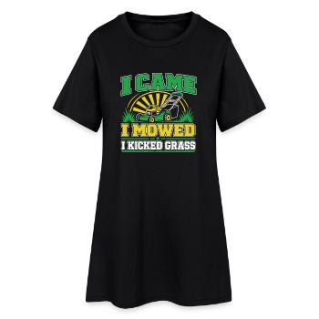 Ich bin gekommen, ich habe gemäht und ich habe Gras getreten, lustige Rasen-Mowin - Frauen T-Shirt-Kleid - Schwarz - Vorne