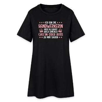 Handwerkerin oder Chefin Handwerk - Frauen T-Shirt-Kleid - Schwarz - Vorne