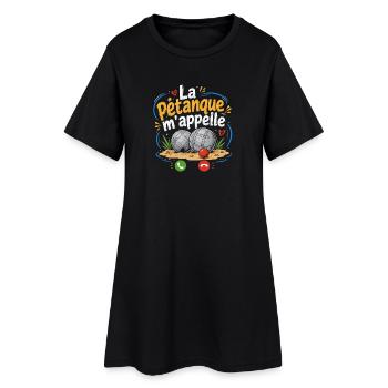 T-shirt La Pétanque M'appelle Humour - Robe T-shirt Femme - noir - Devant