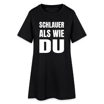 SCHLAUER ALS WIE DU - Frauen T-Shirt-Kleid - Schwarz - Vorne