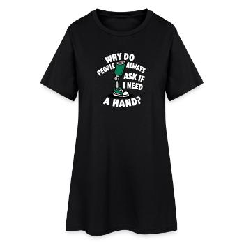 Why do people ask me if I brew a hand? - Women’s T-Shirt Dress - black - Front