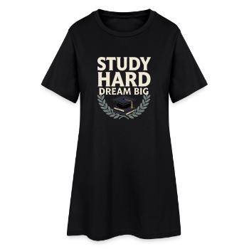 Student Motivation – Study Hard Dream Big - Women’s T-Shirt Dress - black - Front