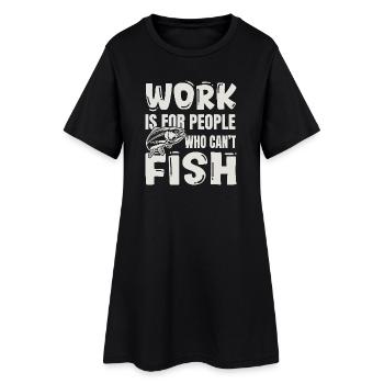 Fishing Humor - Fisherman Coworker Gift - Women’s T-Shirt Dress - black - Front